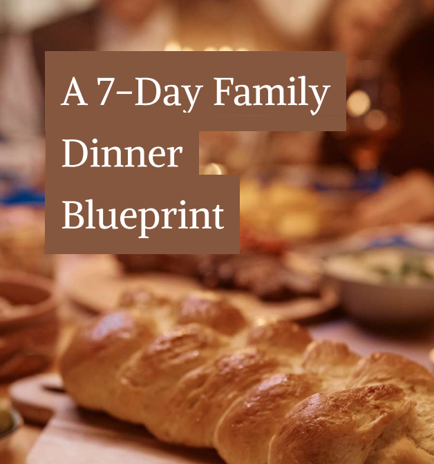 7-Day Family Dinner Blueprint
