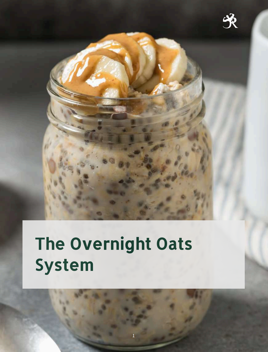 The Overnight Oats System